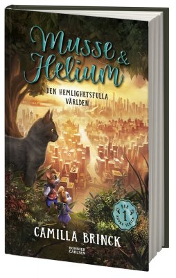 Musse och Helium den hemlighetsfulla världen barnbok